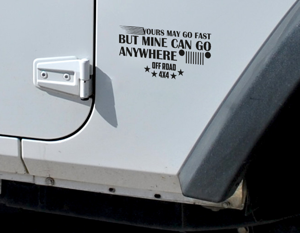 Your Can Go Fast Mine Anywhere 4x4 AWD 4WD Off Road Funny Truck Jeep TJ LJ JK CJ Vinyl Sticker Decal
