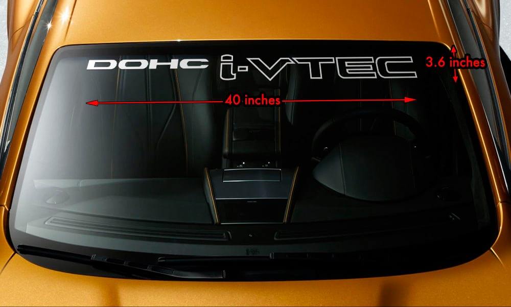 HONDA DOHC i-VTEC Windshield Banner Vinyl Long Last Premium Decal Sticker 40