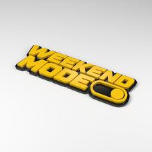 Weekend Mode Switch 3D Acrylic Badge_2