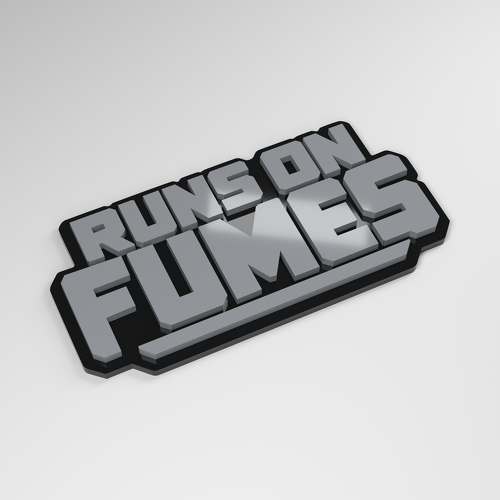 Runs on Fumes 3D Acrylic Car Badge_1