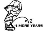 Just for Fun "Pee on 4 more years" vinyl decals stickers