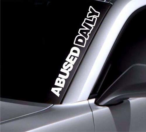 Abused Daily Windshield Side Vinyl Decal Sticker 