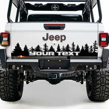 Custom Text Pine Trees Tailgate Vinyl Decal for Jeep Gladiator_2